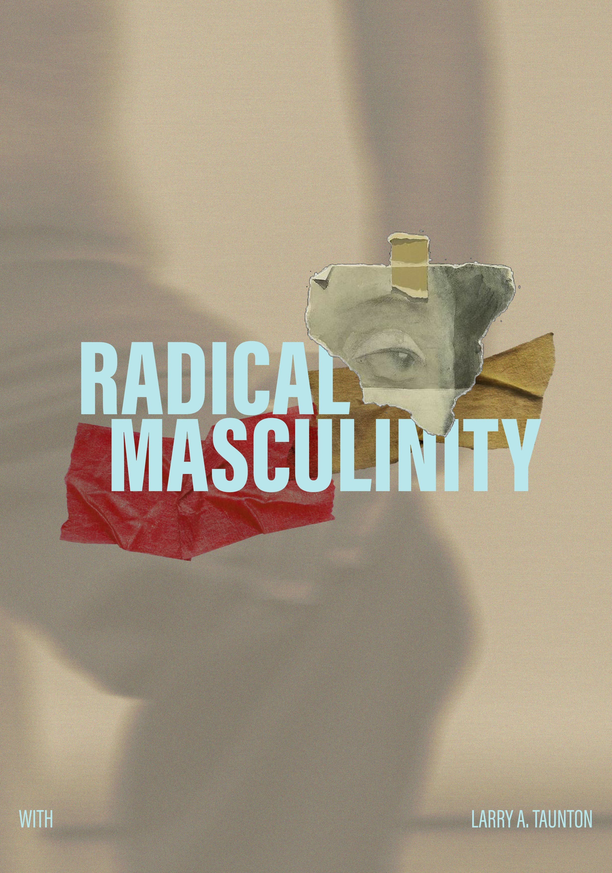 Radical Masculinity 